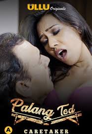 Palang Tod: Caretaker (2021) HDRip  Hindi Full Movie Watch Online Free