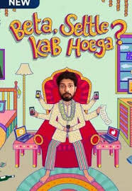 Beta Settle Kab Hoega (2021) HDRip  Hindi Season 1 Full Movie Watch Online Free