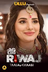 Taala Chaabi (Riti Riwaj)  (2021) HDRip  Hindi Full Movie Watch Online Free