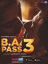 B.A. Pass 3 (2021) HDRip  Hindi Full Movie Watch Online Free
