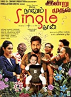 Naanum Single Thaan (2021) DVDScr  Tamil Full Movie Watch Online Free