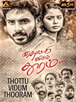 Thottu Vidum Thooram (2021) HDRip  Tamil Full Movie Watch Online Free
