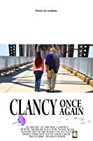 Clancy Once Again (2017) HDRip  English Full Movie Watch Online Free