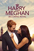 Harry & Meghan: Becoming Royal (2019) HDRip  English Full Movie Watch Online Free