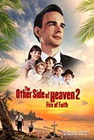 The Other Side of Heaven 2: Fire of Faith (2019) HDCam  English Full Movie Watch Online Free