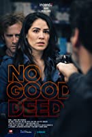 No Good Deed (2020) HDRip  English Full Movie Watch Online Free