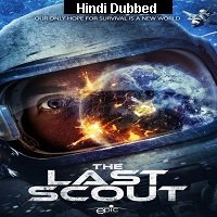 The Last Scout (2017) HDRip  Hindi Dubbed Full Movie Watch Online Free