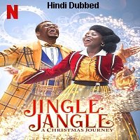 Jingle Jangle: A Christmas Journey (2020) HDRip  Hindi Dubbed Full Movie Watch Online Free