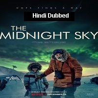 The Midnight Sky (2020) HDRip  Hindi Dubbed Full Movie Watch Online Free