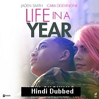 Life in a Year (2020) HDRip  Hindi Dubbed Full Movie Watch Online Free