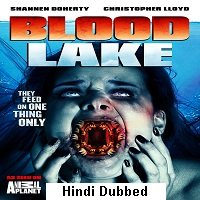 Blood Lake: Attack of the Killer Lampreys (2014) BluRay  Hindi Dubbed Full Movie Watch Online Free