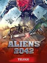 Aliens 2042 (2023) HDRip  Telugu Dubbed Full Movie Watch Online Free