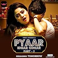 Pyaar Idhar Udhar Part 3 (2023) HDRip  Hindi Full Movie Watch Online Free
