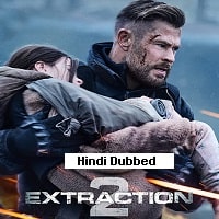 Extraction 2 (2023) HDRip  Hindi Dubbed Full Movie Watch Online Free