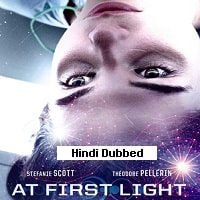 At First Light (2018) HDRip  Hindi Dubbed Full Movie Watch Online Free