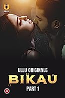 Bikau Part 1 (2023) HDRip  Hindi Full Movie Watch Online Free