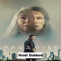 Paradise (2023) HDRip  Hindi Dubbed Full Movie Watch Online Free