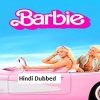 Barbie (2023) DVDScr  Hindi Dubbed Full Movie Watch Online Free