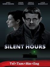 Silent Hours (2021) BluRay  Telugu Dubbed Full Movie Watch Online Free