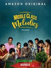 Middle Class Melodies (2023) HDRip  Hindi Dubbed Full Movie