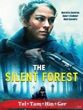The Silent Forest (2022) Telugu Dubbed Full Movie