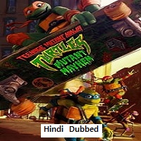 Teenage Mutant Ninja Turtles: Mutant Mayhem (2023)Hindi Dubbed Full Movie