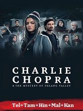 Charlie Chopra & The Mystery of Solang Valley Season 1 (2023)  Telugu Full Movie