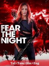 Fear the Night (2023) BRRip Original  Telugu Dubbed Full Movie Watch Online Free
