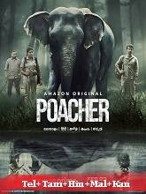 Poacher Season 1 (2024) HDRip  Telugu Full Movie