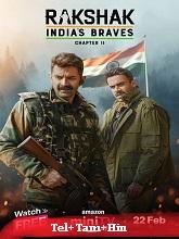 Rakshak – India’s Braves Season 1 (2023) HDRip  Telugu Full Movie Watch Online Free