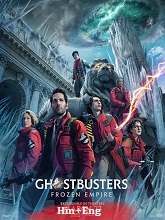 Ghostbusters: Frozen Empire (2024) HDRip  Hindi Dubbed Full Movie Watch Online Free